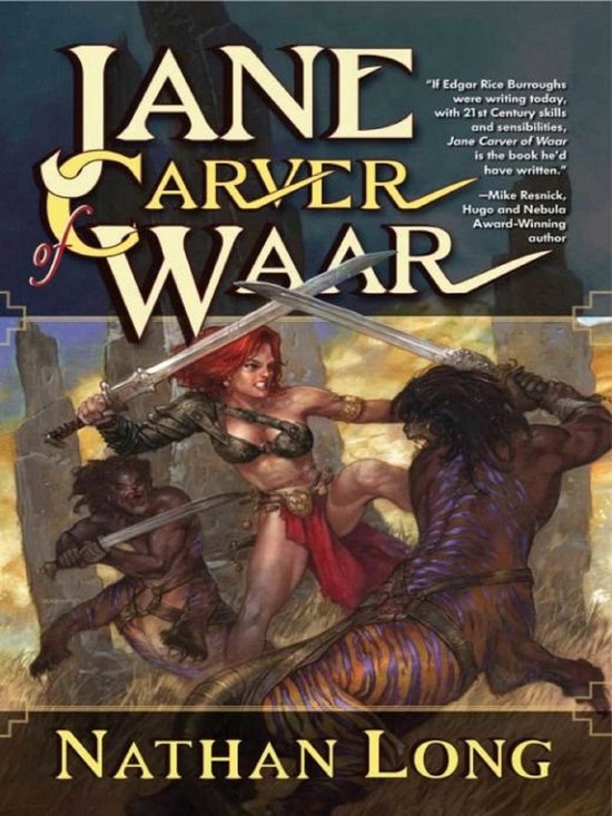 Jane Carver of Waar, een boek met een vrouwelijke krijger die twee mannen met zwaarden bevecht. Geschreven door Nathan Long.