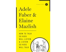 Omslag van How to Talk So Kids Will Listen & Listen So Kids Will Talk
