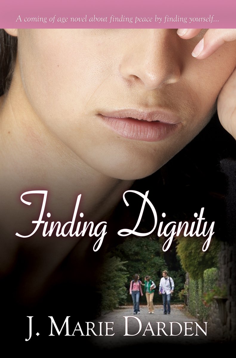Finding Dignity - J. Marie Darden