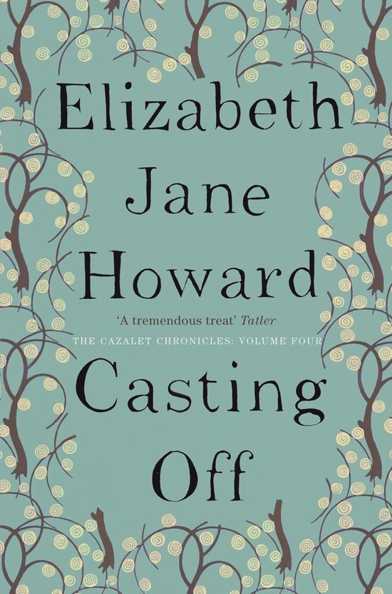 Cazalet Chronicles Vol 4 Casting Off