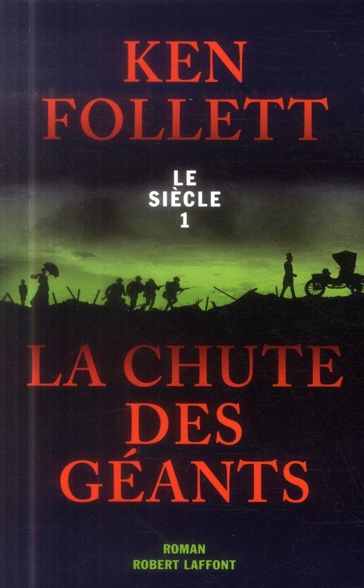 Le Siecle Tome 1 La Chute Des Geants