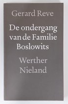 De ondergang van de familie Boslowits / Werther Nieland
