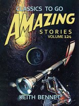 Classics To Go - Amazing Stories Volume 124