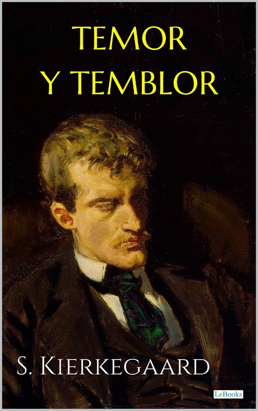 TEMOR Y TEMBLOR (ebook), Soren Kierkegaard 9786558942092 Boeken