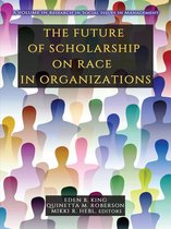 Research in Social Issues in Management - The Future of Scholarship on Race in Organizations