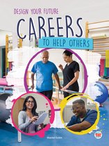 Design Your Future - Careers to Help Others
