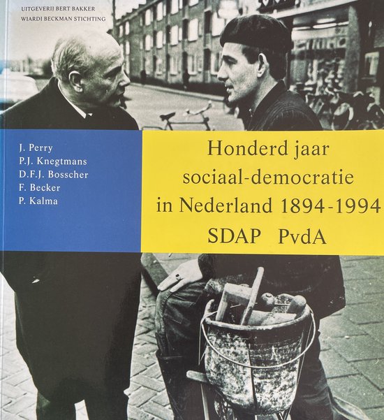 9789035113534 - Honderd jaar sociaal-democratie in Nederland, 1894-1994