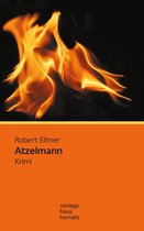 Huber-Krimi 3 - Atzelmann: Kriminalroman