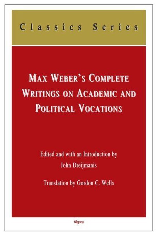 Max Weber's Complete Writings on Academic and Political Voca ... - cover