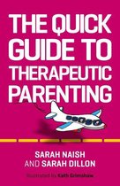 Therapeutic Parenting Books - The Quick Guide to Therapeutic Parenting