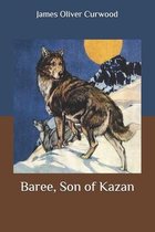 Baree, Son of Kazan