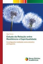 Estudo da Relação entre Resiliência e Espiritualidade