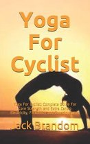 Yoga For Cyclist: Yoga For Cyclist