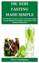 Dr. Sebi Fasting Made Simple