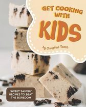 Get Cooking with Kids