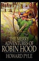 The Merry Adventures of Robin Hood Illustrated