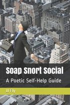 Soap Snort Social