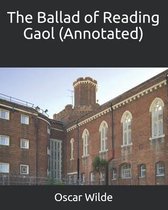 The Ballad of Reading Gaol (Annotated)