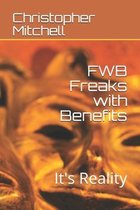 FWB Freaks with Benefits