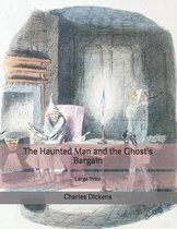 The Haunted Man and the Ghost's Bargain