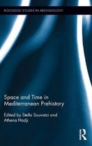 Space and Time in Mediterranean Prehistory