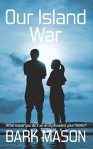 Our Island War