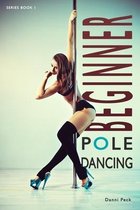 Pole Dancing- Beginner Pole Dancing
