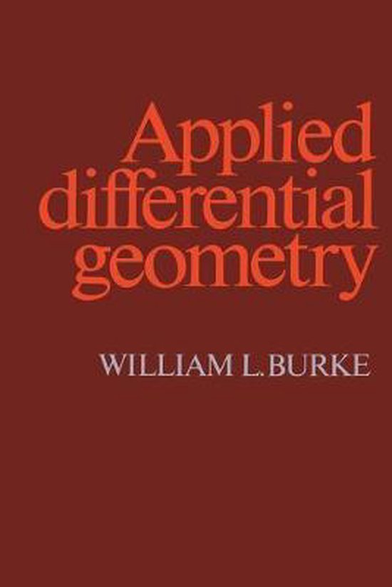 Applied Differential Geometry, William L. Burke 9780521269292