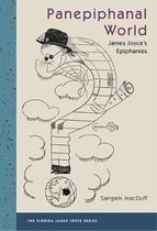 The Florida James Joyce Series- Panepiphanal World