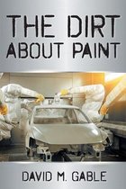 The Dirt about Paint