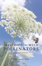 Welcome the Wild Pollinators