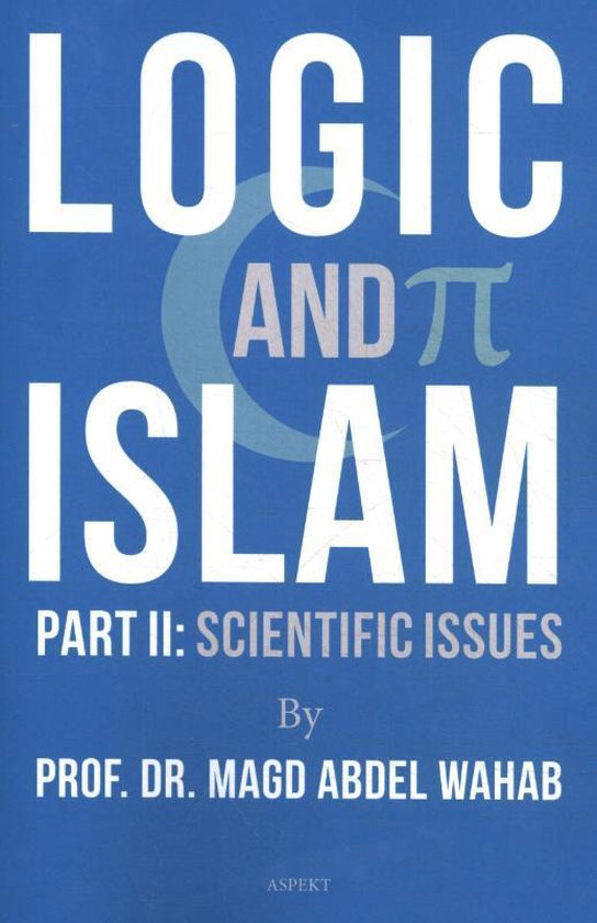 Logic and Islam - Prof. Dr. Magd Abdel Wahab | Northernlights300.org