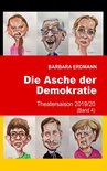 Die Asche der Demokratie 4 - Die Asche der Demokratie