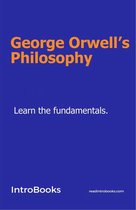 George Orwell’s Philosophy
