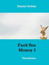 Fuck You Money 3