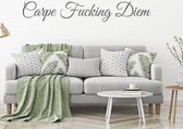 Carpe Fucking Diem - Donkergrijs - 120 x 20 cm - woonkamer slaapkamer