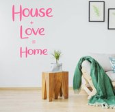 Muursticker House + Love = Home -  Roze -  107 x 140 cm  -  engelse teksten  slaapkamer  woonkamer  alle - Muursticker4Sale