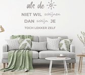 Muursticker Als De Zon Niet Wil Schijnen -  Zilver -  100 x 74 cm  -  alle muurstickers  nederlandse teksten  woonkamer - Muursticker4Sale