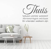 Muursticker Thuis Waar Liefde Woont.. -  Donkergrijs -  140 x 100 cm  -  woonkamer  nederlandse teksten  alle - Muursticker4Sale