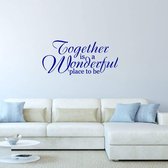 Muursticker Together Is A Wonderful Place To Be - Donkerblauw - 120 x 55 cm - woonkamer engelse teksten