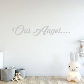 Muursticker Our Angel -  Zilver -  160 x 31 cm  -  baby en kinderkamer  engelse teksten  alle - Muursticker4Sale