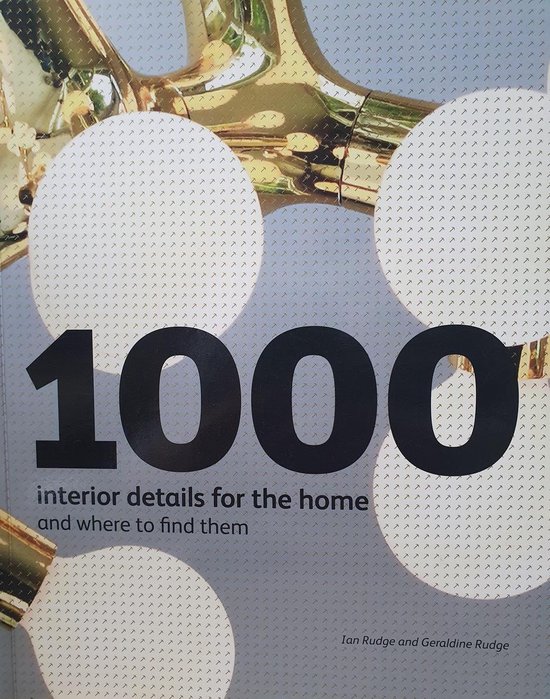 1000 Interior Details for the Home and Where to Find Them - cover
