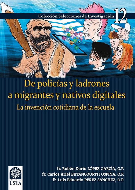 De policías y ladrones a migrantes y nativos digitales - cover