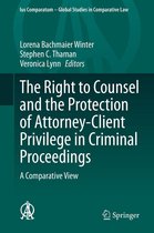 Ius Comparatum - Global Studies in Comparative Law 44 - The Right to Counsel and the Protection of Attorney-Client Privilege in Criminal Proceedings