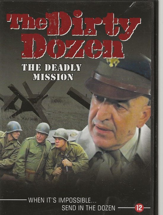 The Dirty Dozen - The Deadly Mission