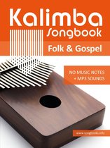 Kalimba Songbooks 1 - Kalimba Songbook - 52 Folk & Gospel Songs