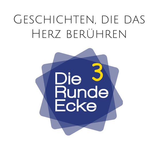 Geschichten, die das Herz berühren (Die Runde Ecke Vol. 3) - cover