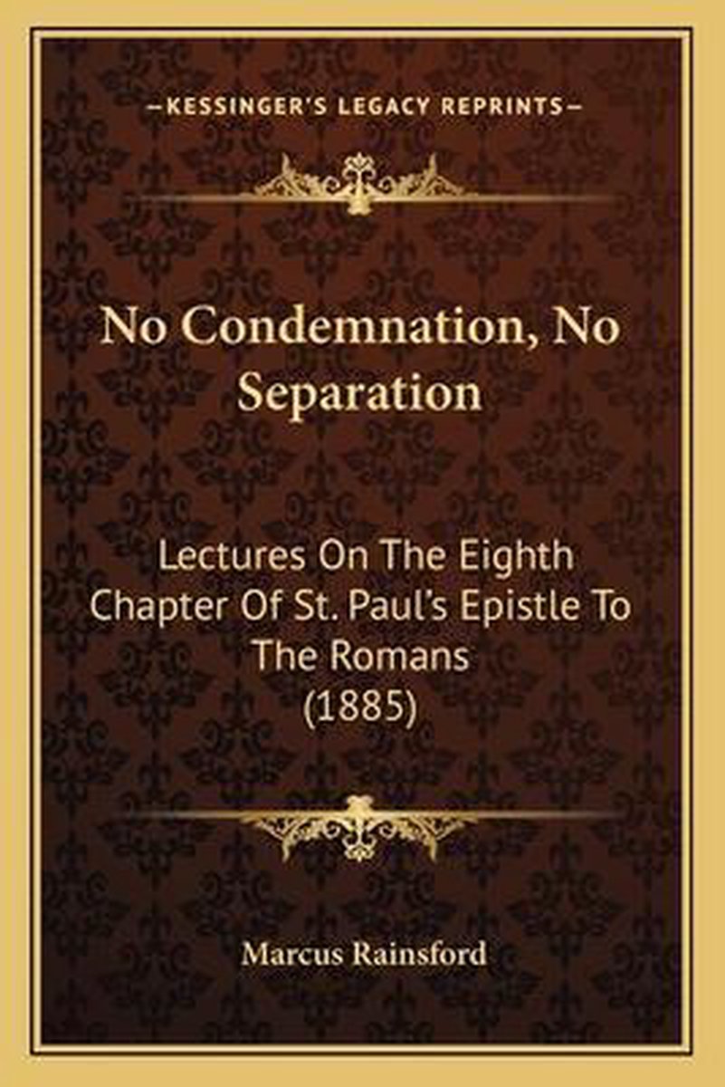 No Condemnation, No Separation van Marcus Rainsford