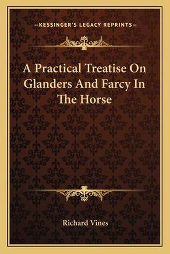 A Practical Treatise on Glanders and Farcy in the Horse - cover