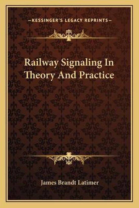 Railway Signaling in Theory and Practice - cover